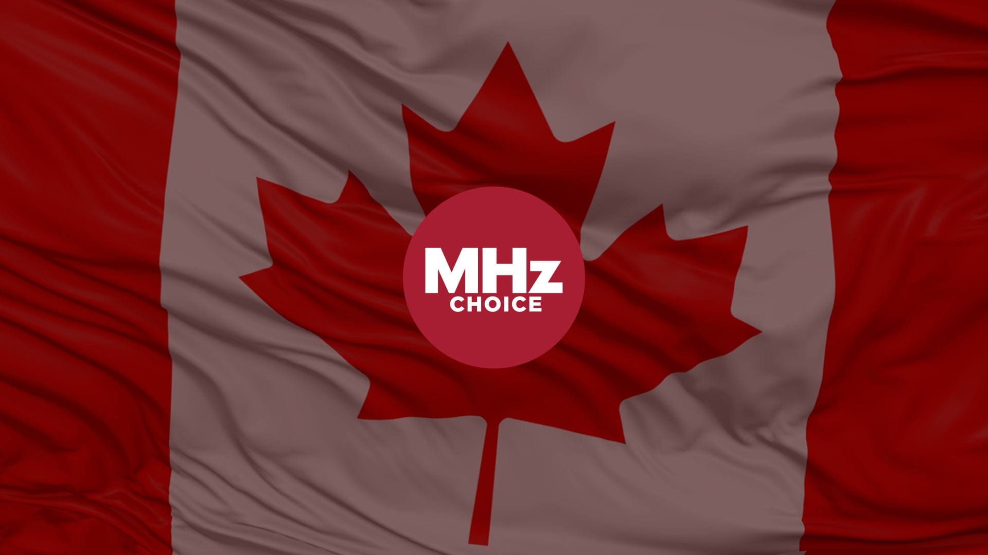 mhz choice canadaian flag promo 2 1920x1080
