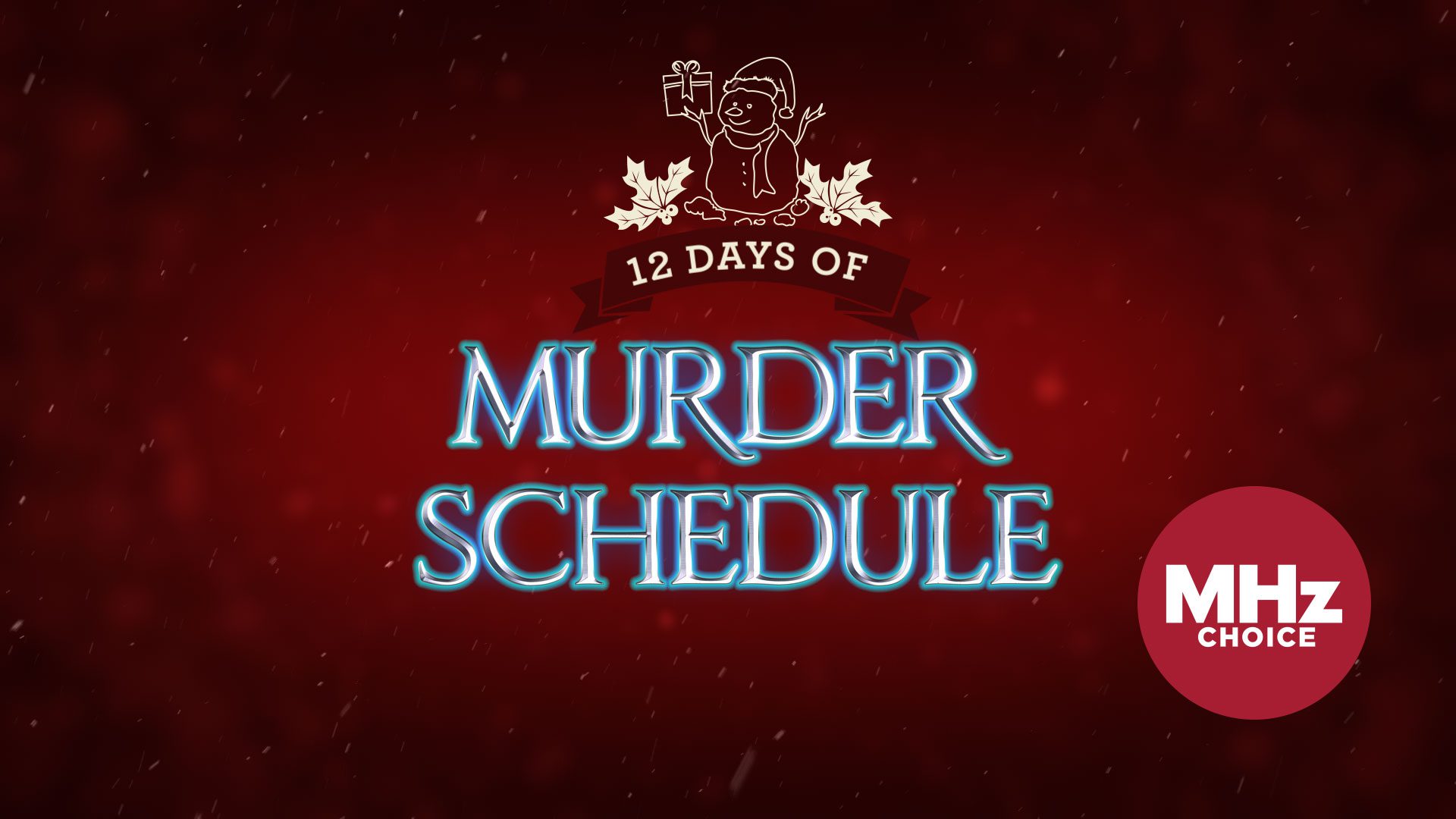 MHz Choice 12 Days of Murder Schedule (2021)