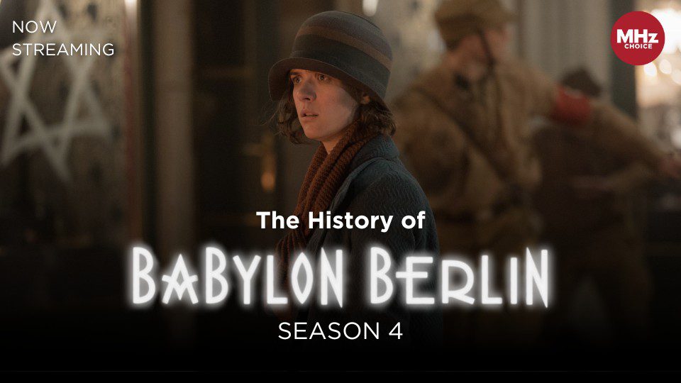 The History Behind BABYLON BERLIN Season 4 To the Underworld